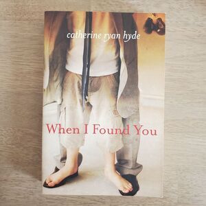When I Found You by Catherine Ryan Hyde